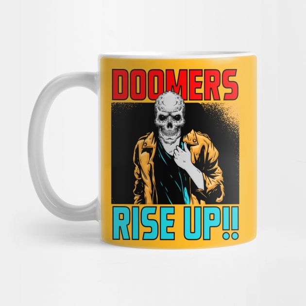 DOOMERS RISE UP by theanomalius_merch